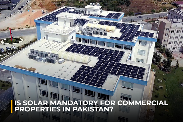 Is solar mandatory for commercial properties in Pakistan