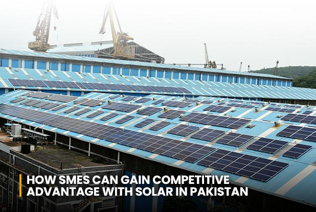 How SMEs can gain competitive advantage with solar in Pakistan